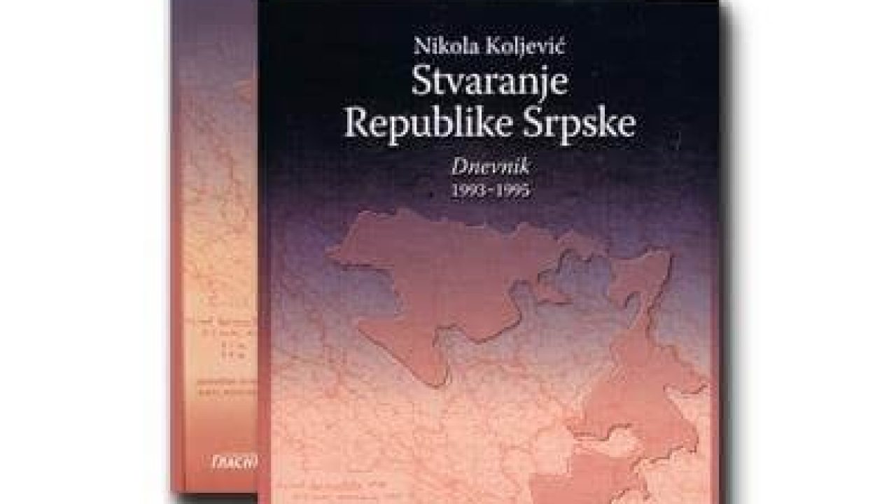 СТВАРАЊЕ РЕПУБЛИКЕ СРПСКЕ – ДНЕВНИК 1993–1995